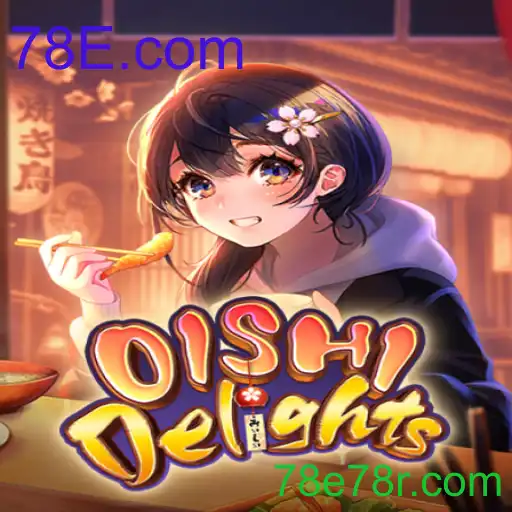 Explorando OishiDelights: Um Guia Completo para Novatos no Mundo de 78E.com
